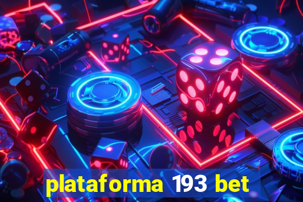 plataforma 193 bet